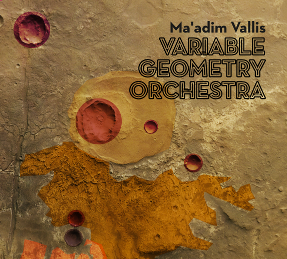 pochette Ma’adim Vallis – VARIABLE GEOMETRY ORCHESTRA